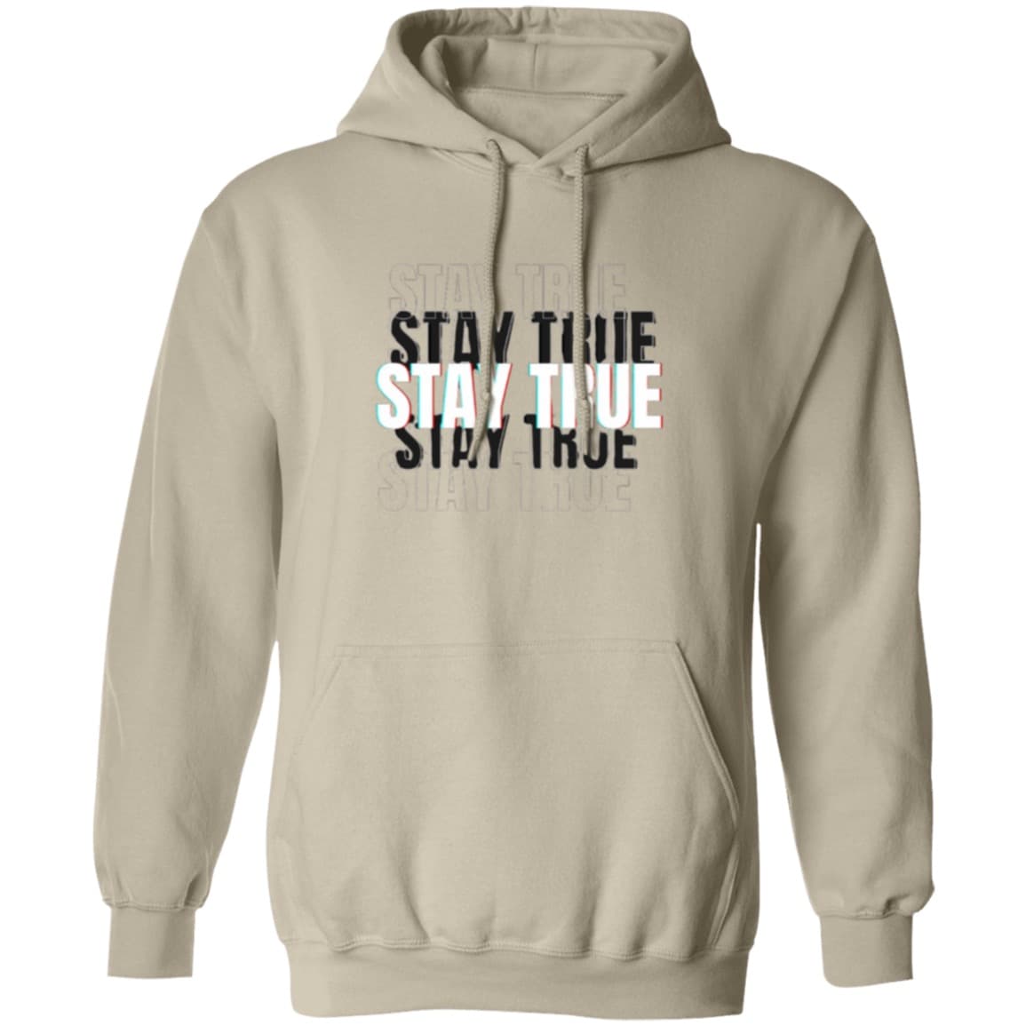 Stay True Hoodie
